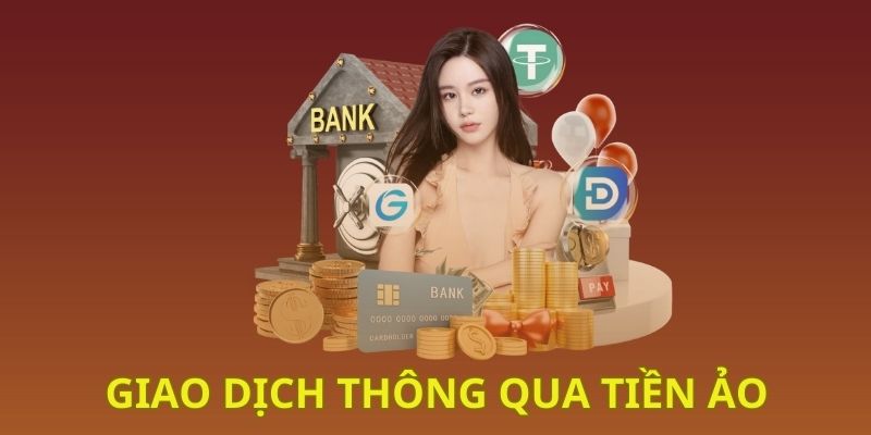 Giao dịch thông qua tiền ảo Giao dịch thông qua tiền ảo